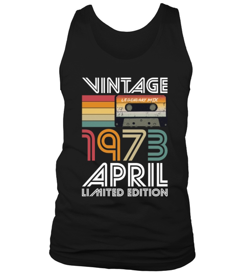 50th birthday april 1973 vintage 1973 Tank Top Unisex