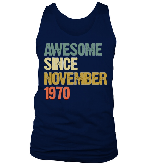 Awesome Since November 1970 Retro Vintage Gift Tank Top Unisex