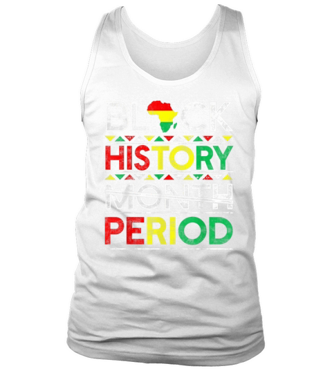 Black History Month Period African American Tank Top Unisex