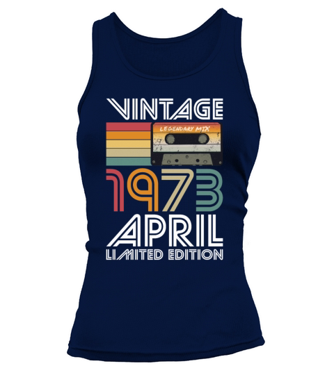 50th birthday april 1973 vintage 1973 Tank top Woman