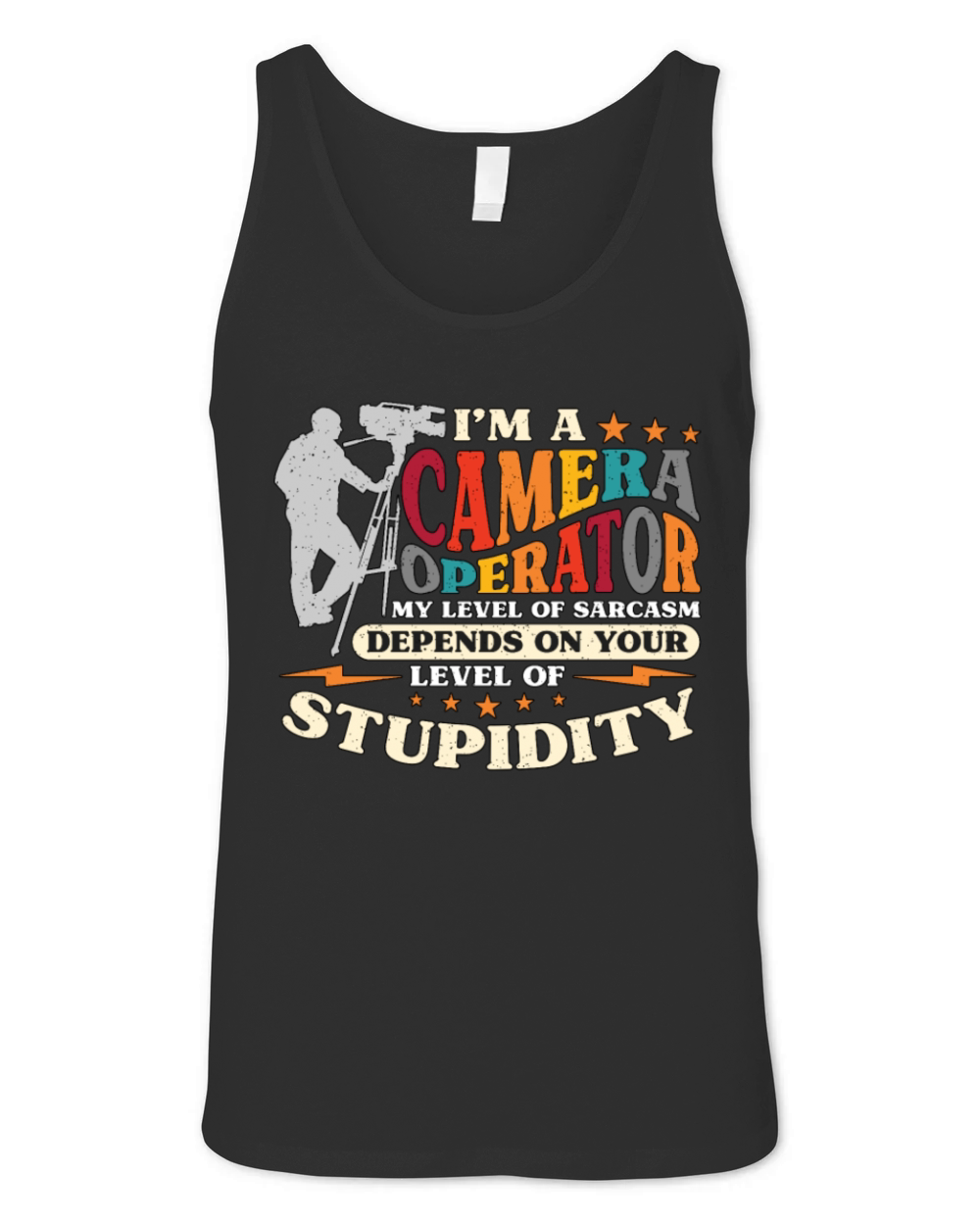 Im A Camera Operator My Level Of Video Producer Unisex Jersey Tank
