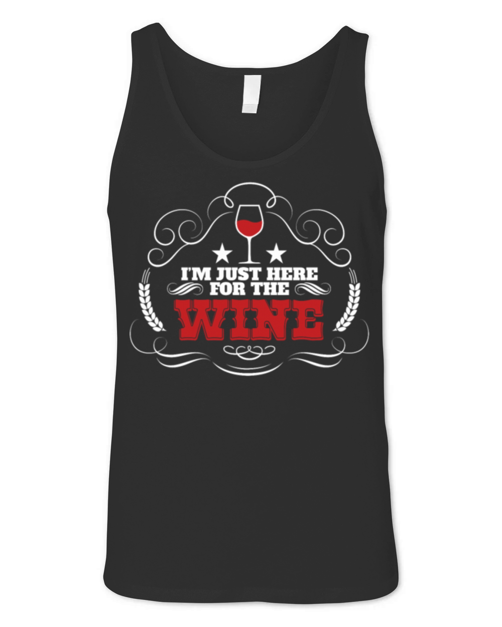 Im Just Here For The Wine I Love Wine Drunk Unisex Jersey Tank