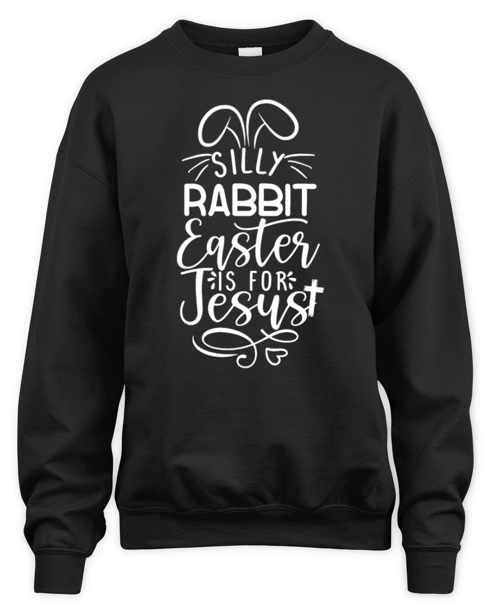 Silly Rabbit Easter Is For Jesus Kids EasterEaster Unisex Premium Crewneck Sweatshirt