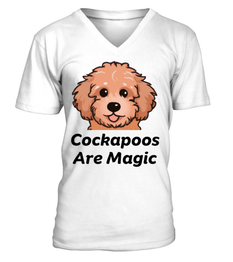 Cockapoos Are Magic V-Neck T-shirt