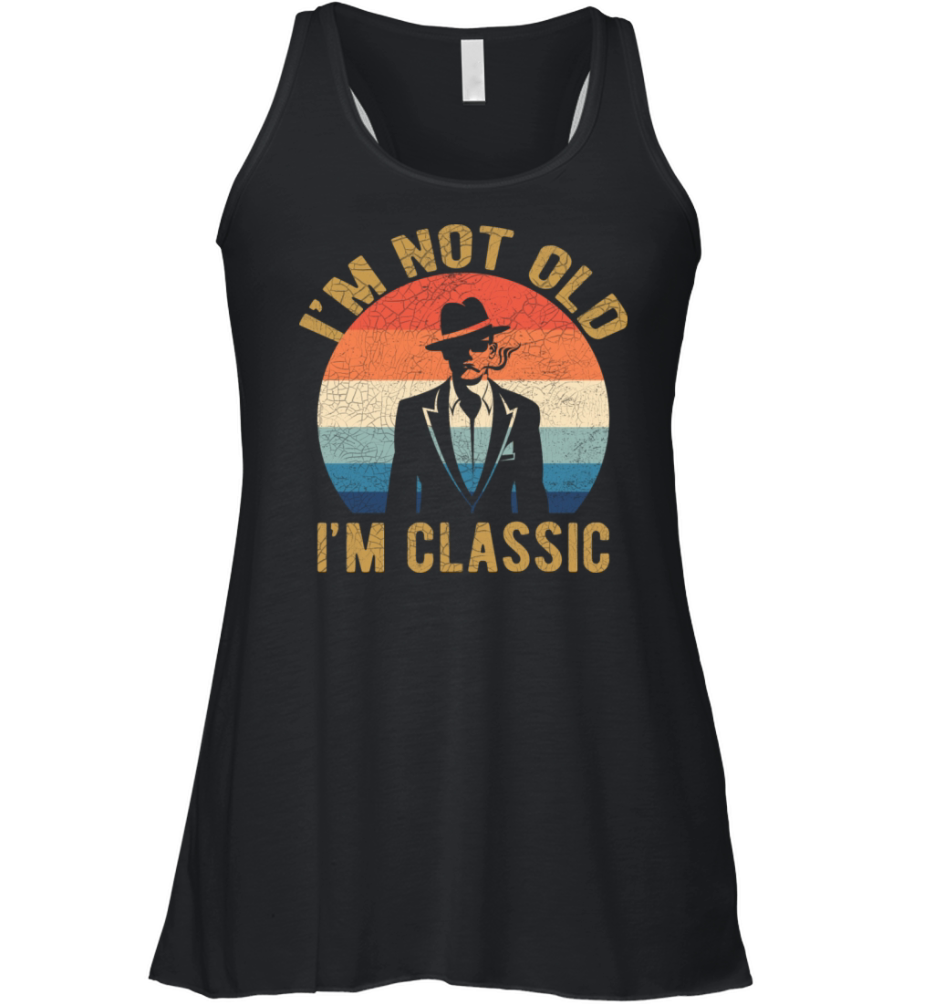 Im Not Old Im Classic Retro Vintage Classic Man Women's Flowy Tank Top