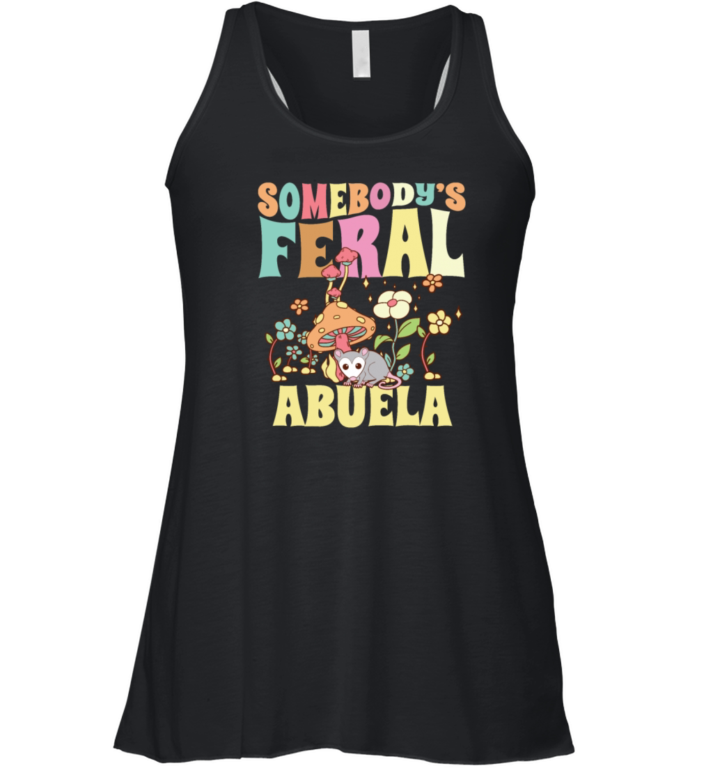 Somebodys Feral Abuela Opossum Spanish Grandma Women's Flowy Tank Top