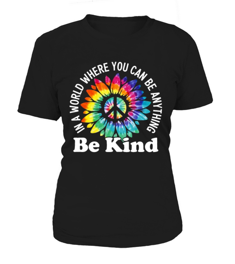 In a World Where You Can Be Anything Be Kind Sign Women's T-Shirt