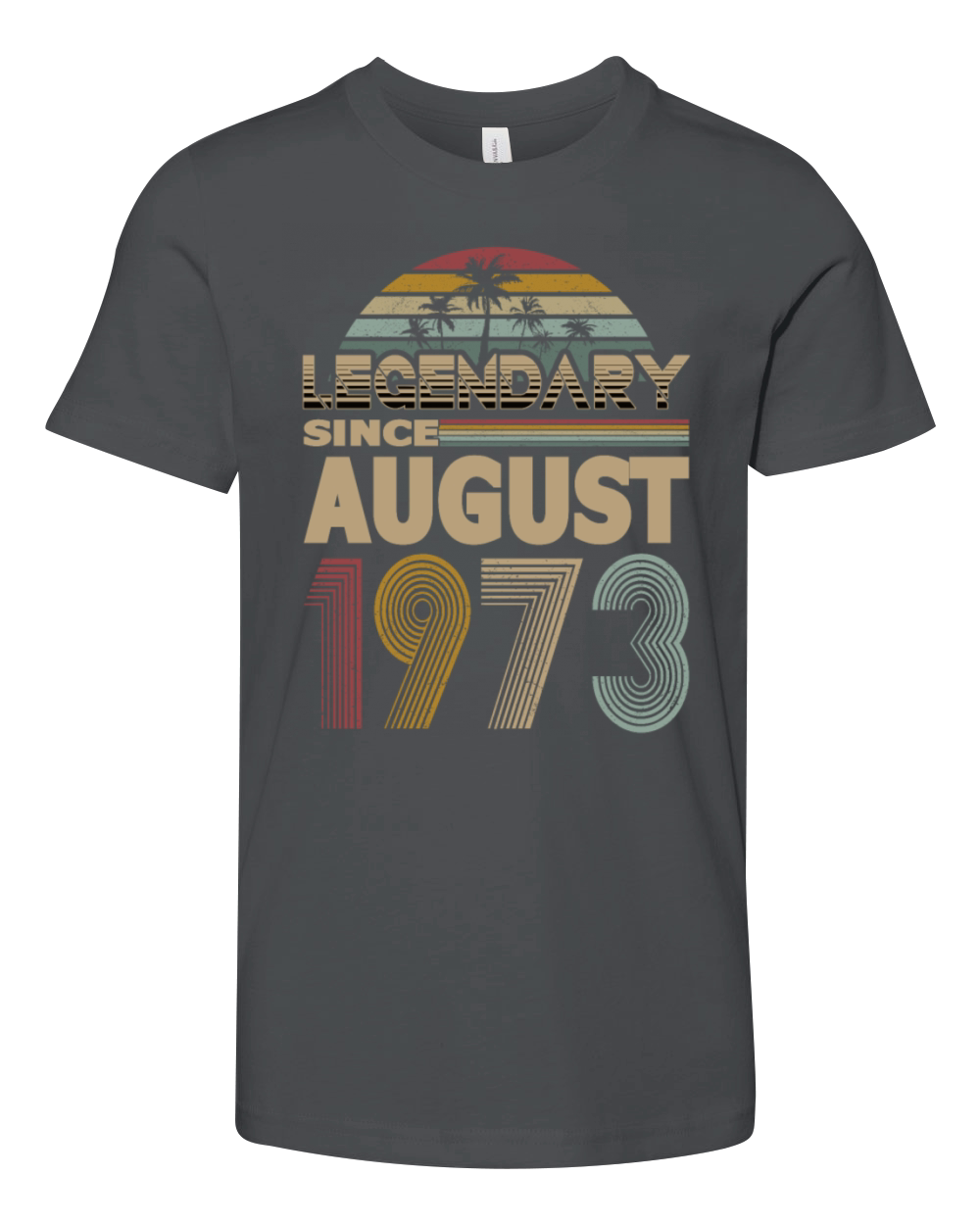 50th birthday august 1973 legendary since 1973 Youth Unisex Jersey Tee