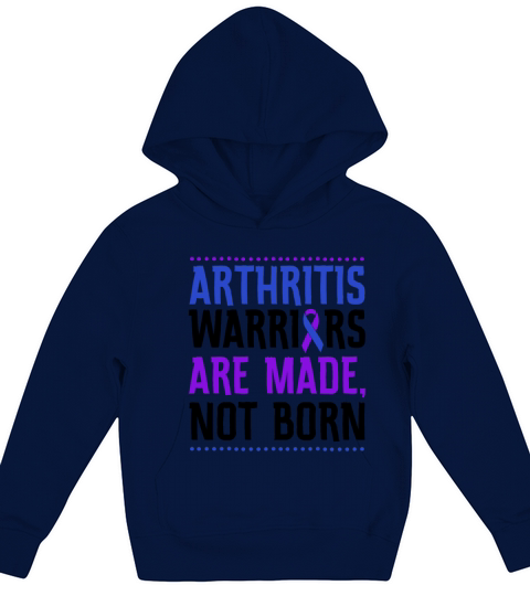 Arthritis Warriors Are Made Not Born Kids Hoodie