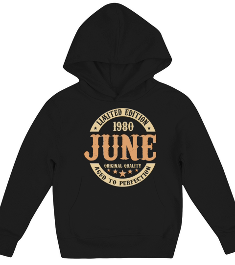 June 1980 Vintage Birthday Present Kids Hoodie