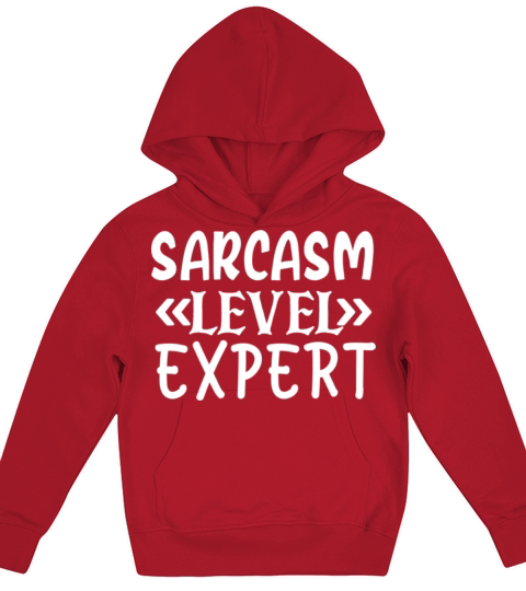 Quote Sarcasm Level Expert Kids Hoodie