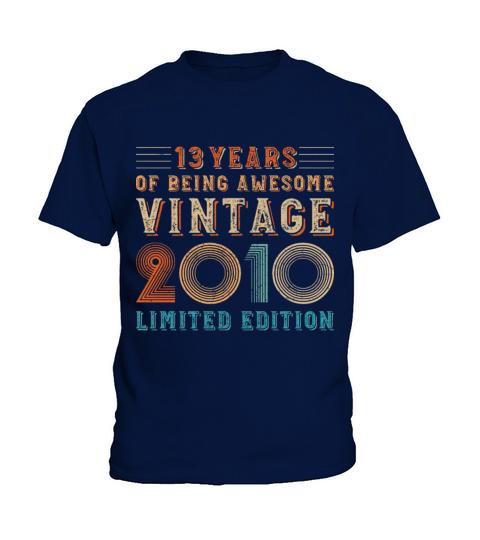 13 years of being awesome vintage 2010 limited edi Kids T-Shirt
