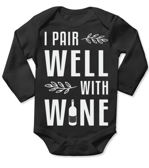 I Pair Well With Wine Lover Red Wine Funny Long Sleeve Baby One-Piece