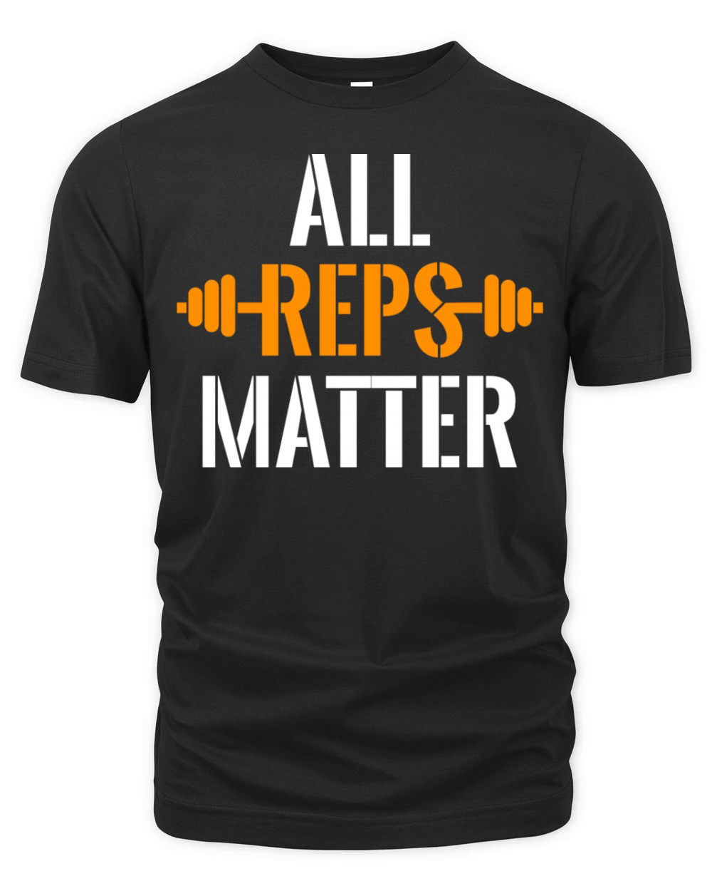 All Reps Matter Motivational Gym Quote Organic Unisex T-shirt