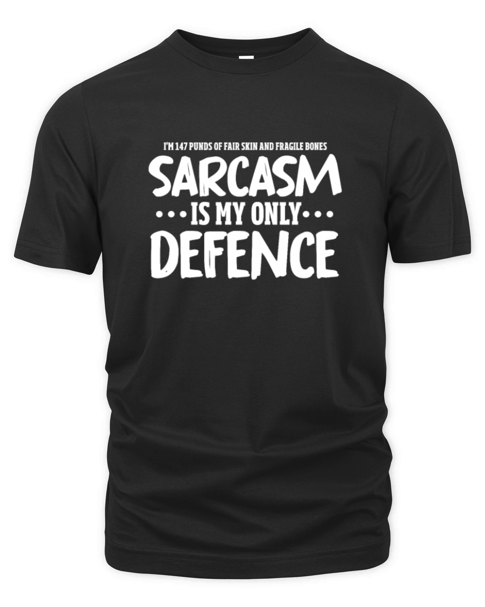 Sarcasm Is My Only Defence Organic Unisex T-shirt