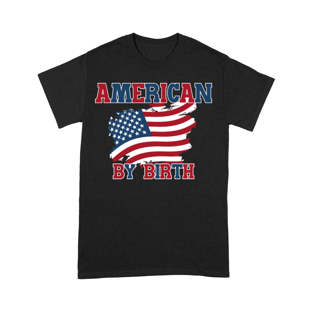 American By Birth Premium T-shirt