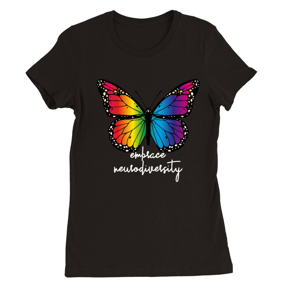 Embrace Neurodiversity Butterfly Autism Awareness Premium Womens Crewneck T-shirt