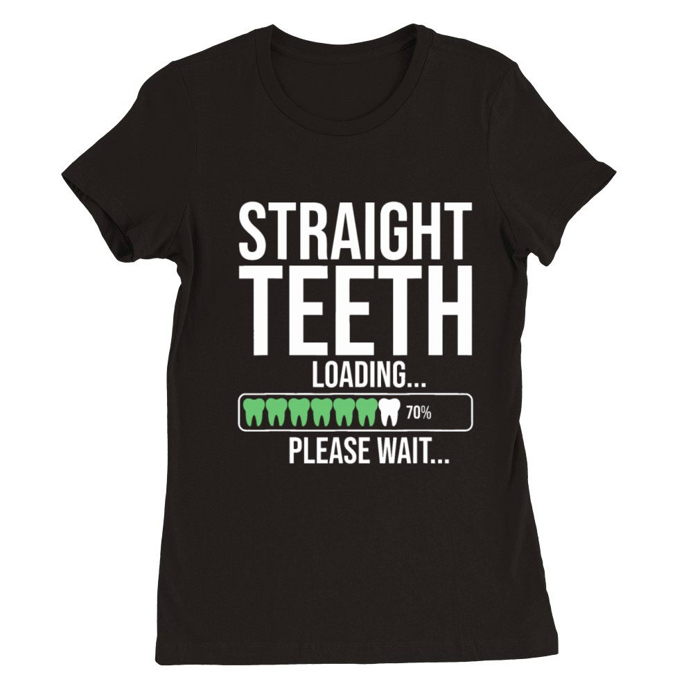 Funny Orthodontic For Men Women Orthodontist Denta Premium Womens Crewneck T-shirt