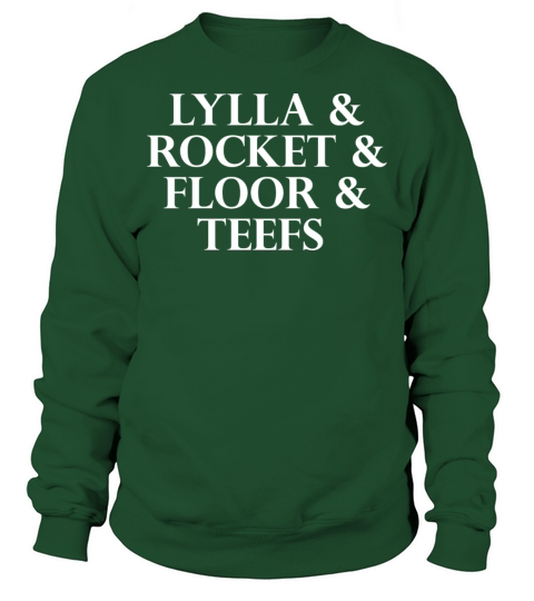 Lylla Rocket Floor Teefs Funny Birthday Quote Sweatshirt Unisex