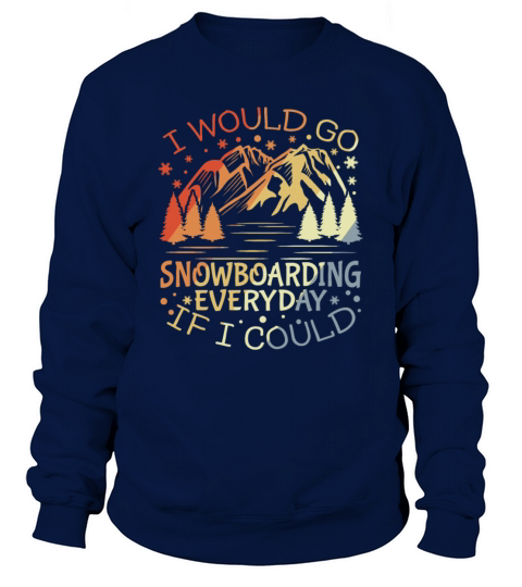 Snowboarder Motivation Sweatshirt Unisex