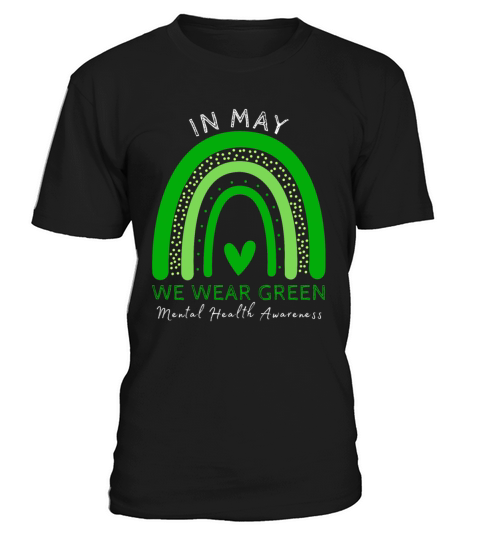 Mental Health Matters We Wear Green Mental Health T-Shirt Unisex