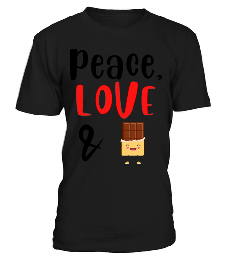 Peace Love and Chocolate T-Shirt Unisex