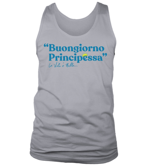Buongiorno Principessa Tank Top Unisex