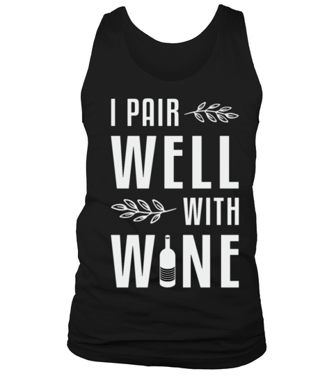 I Pair Well With Wine Lover Red Wine Funny Tank Top Unisex