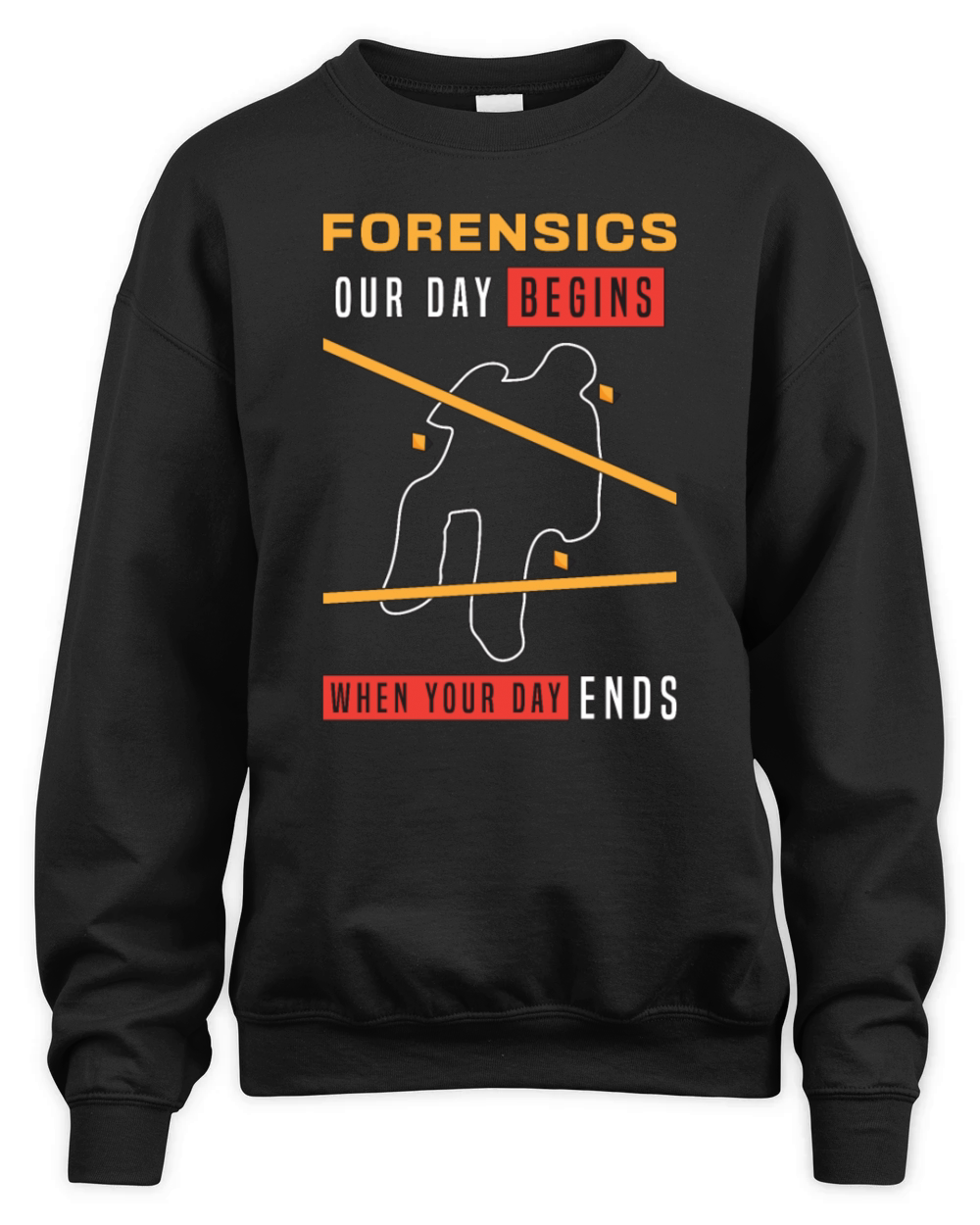 Forensic Science Forensics Our Day Begins Autopsy Unisex Premium Crewneck Sweatshirt