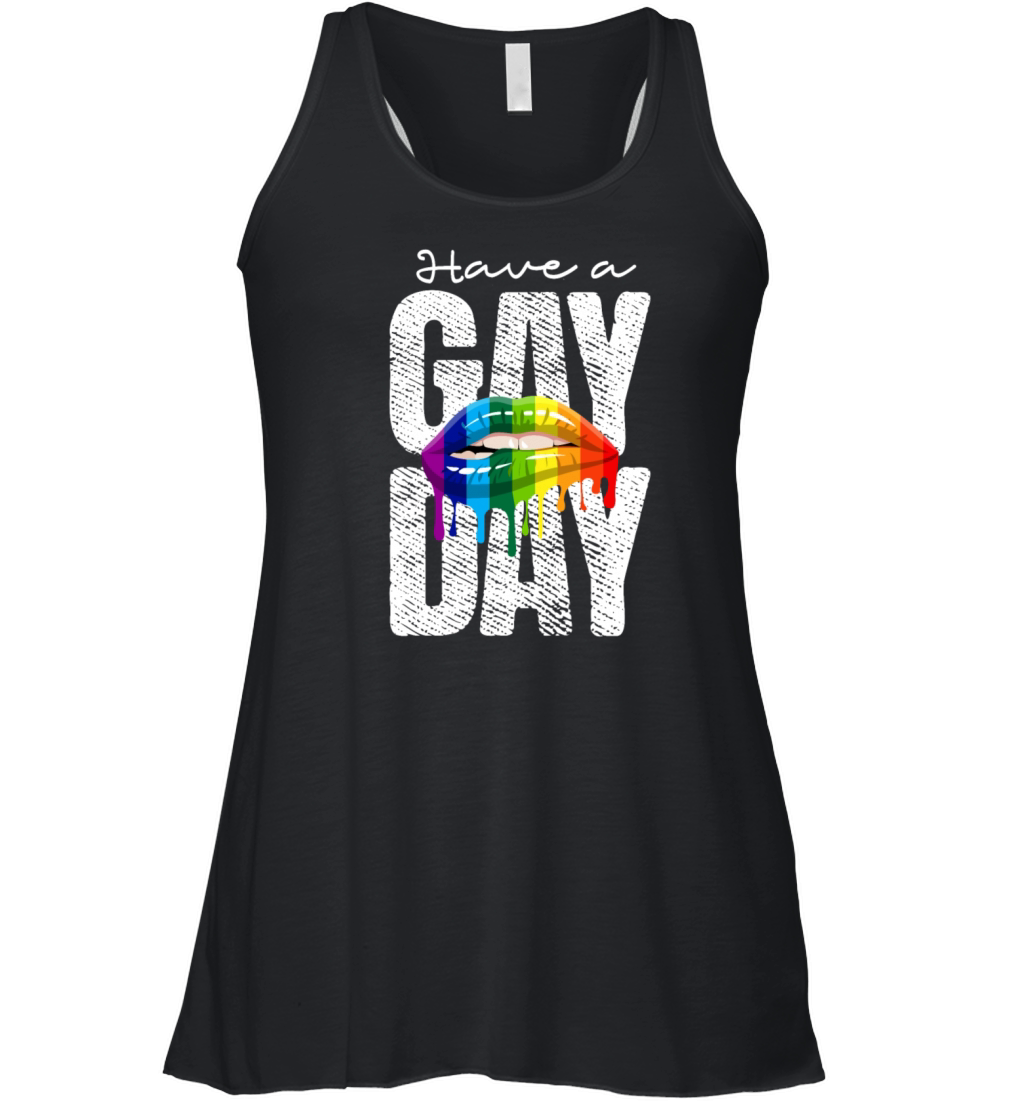 Have A Gay Day Gay Sexual Diversity Gay Pride Women's Flowy Tank Top