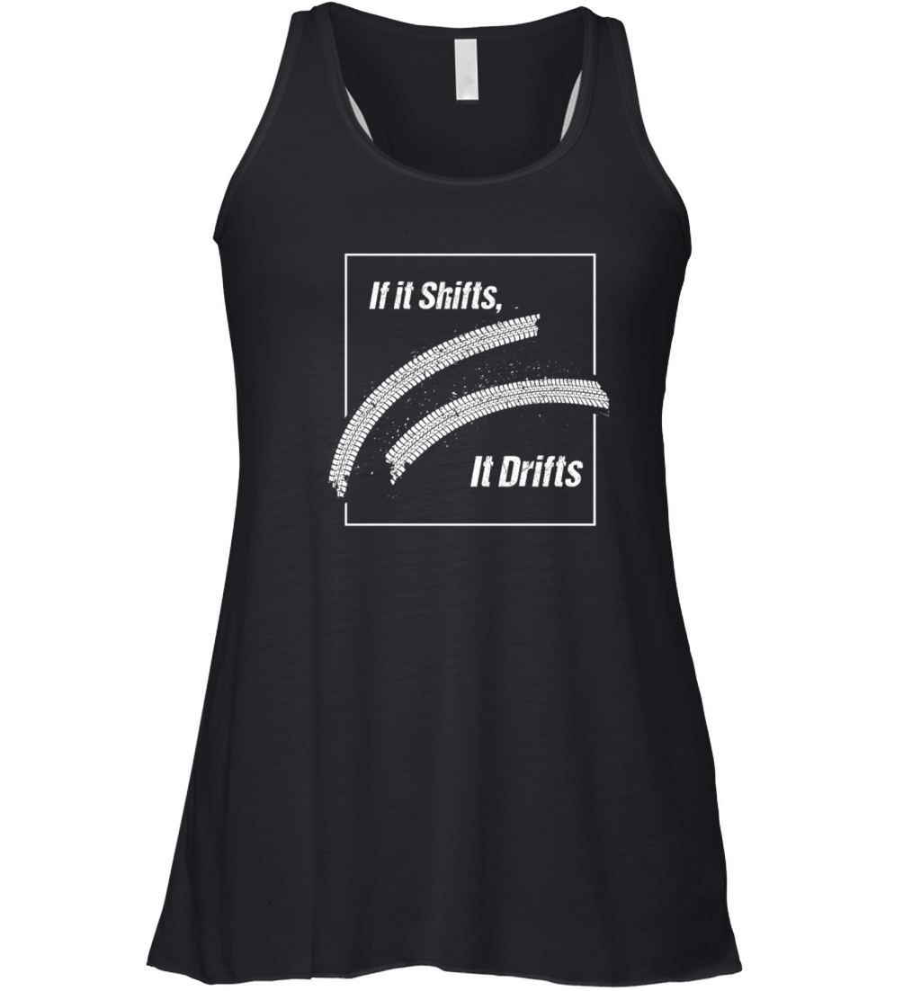 If It Shifts It Drifts JDM Car Racing Women's Flowy Tank Top