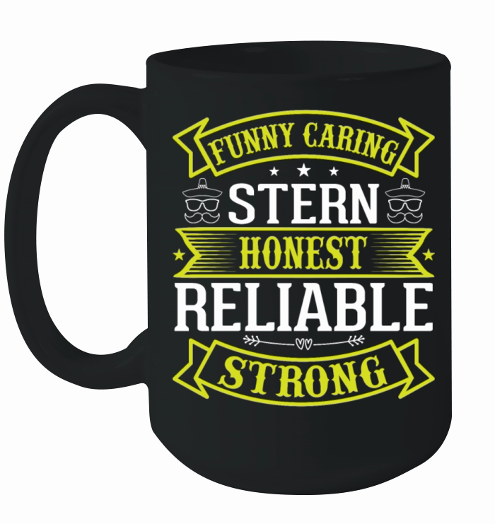 Funny caring stern honest reliable strong Ceramic Mug