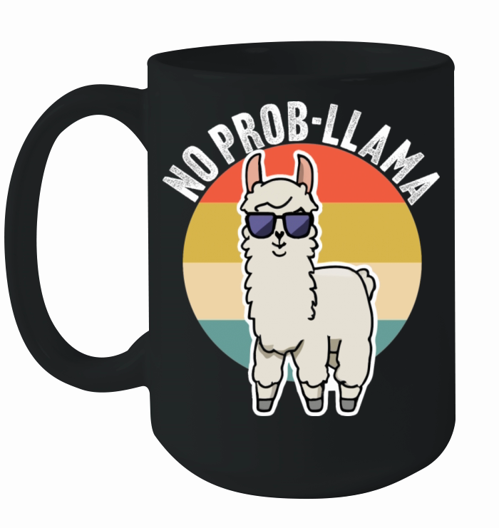 No Prob Llama Funny Llama Design Ceramic Mug
