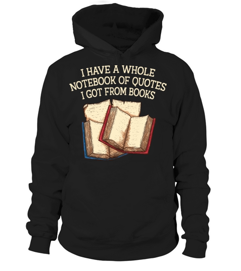 I Have a Whole Notebook of Quotes Funny Book Lover Hoodie Unisex