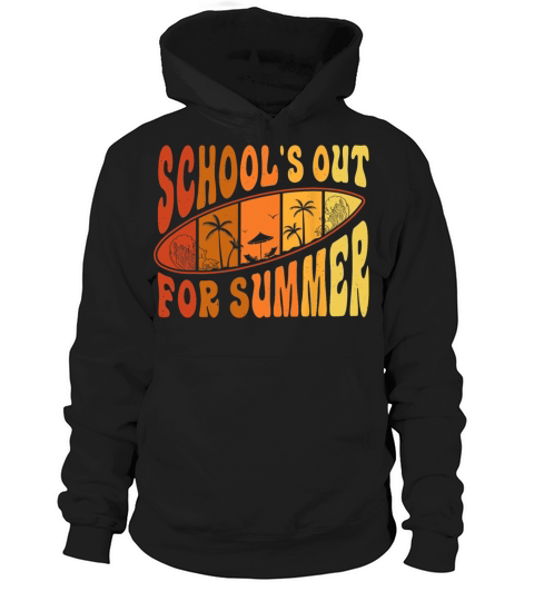 Retro Last Day of Schools Out For Summer Teacher Hoodie Unisex
