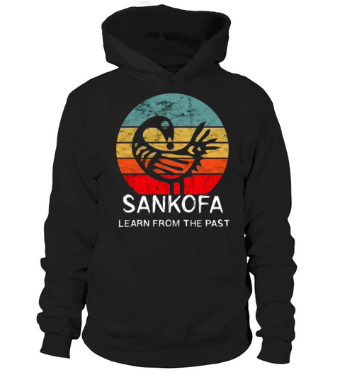 Sankofa Retro Vintage Learn From The Past African Hoodie Unisex