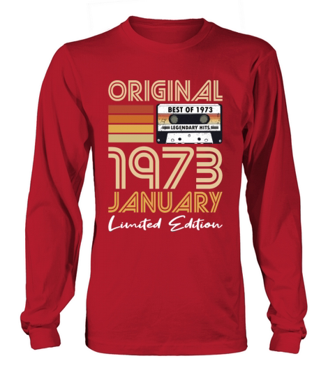 50th birthday january 1973 original 1973 Long sleeved Unisex