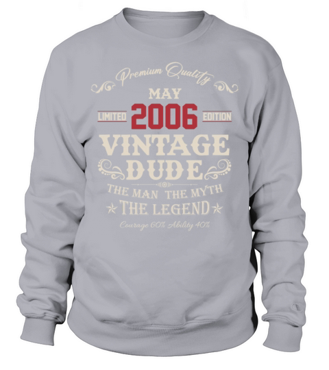 May 2006 Vintage Birthday Present Sweatshirt Unisex