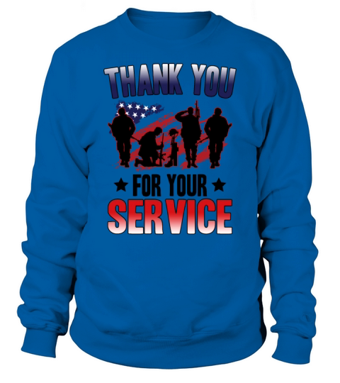 Veterans Day Thank You For Your Service Sweatshirt Unisex