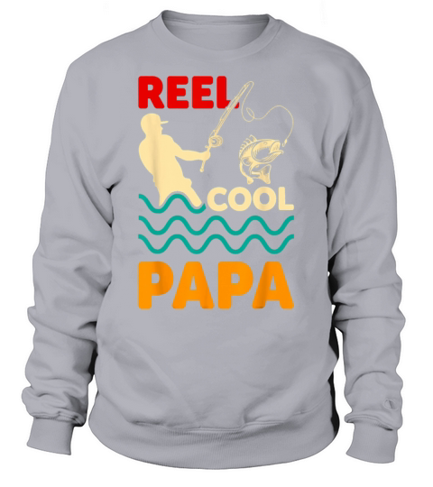 Vintage Reel Cool Papa Fishing Fisherman Sweatshirt Unisex