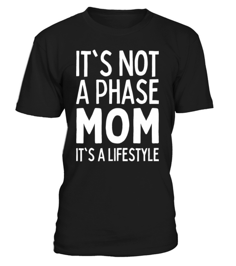 Its Not A Phase Mom Its A Lifestyle Emo Music T-Shirt Unisex