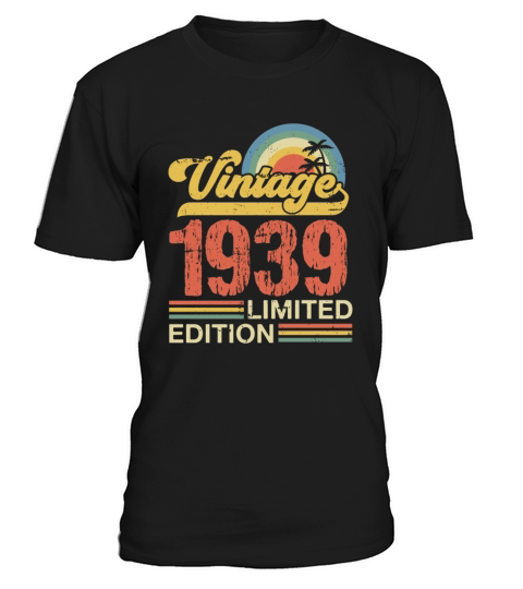 Retro Vintage 1939 Limited Edition T-Shirt Unisex