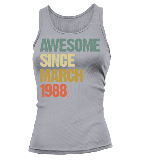 Retro Awesome Since March 1988 Groovy Vintage Tank top Woman