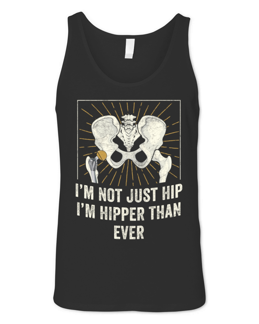 Im Not Just Hip Surgery Broken Hip Replacement Unisex Jersey Tank