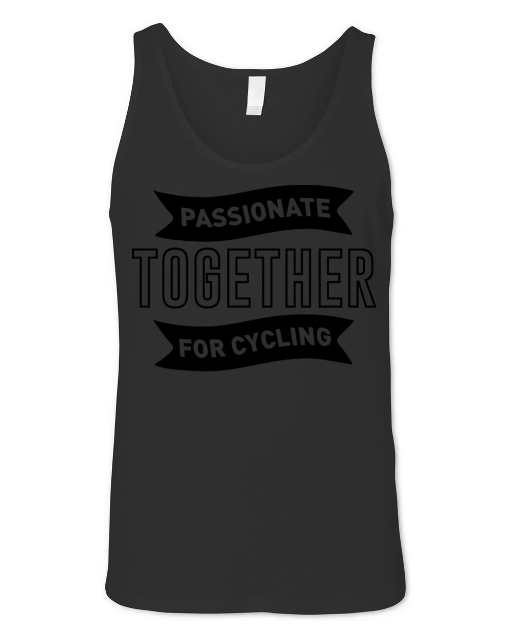 Passionate Together For Cycling Live Life On Wheel Unisex Jersey Tank