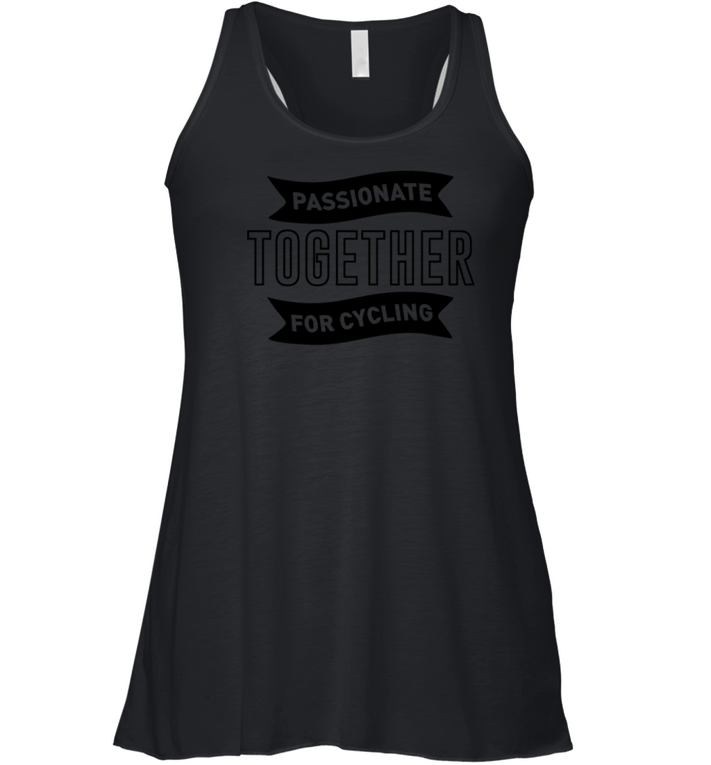 Passionate Together For Cycling Live Life On Wheel Women's Flowy Tank Top