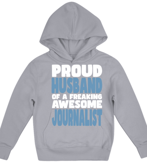 Proud Husband of freaking awesome Journalist Kids Hoodie
