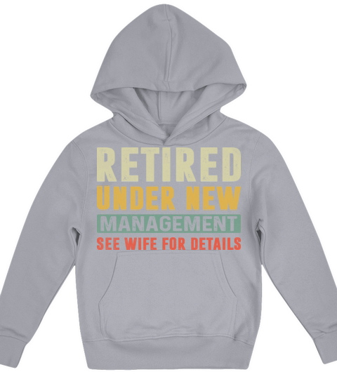 RETIRED UNDER NEW MANAGEMENT SEE WIFE FOR DETAILS Kids Hoodie