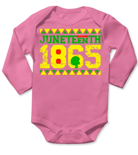 Juneteenth Is My Independence Day Since 1865 Long Sleeve Baby One-Piece