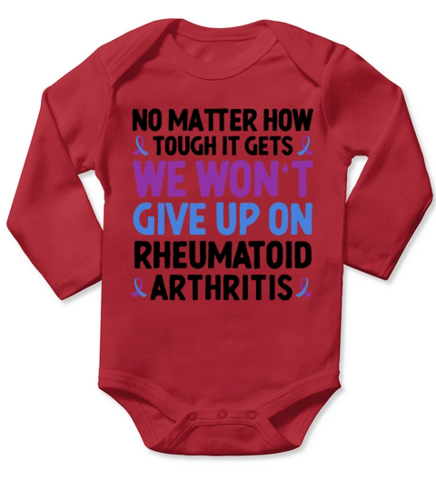 Rheumatoid Arthritis Is A Challenge But Were Up Long Sleeve Baby One-Piece